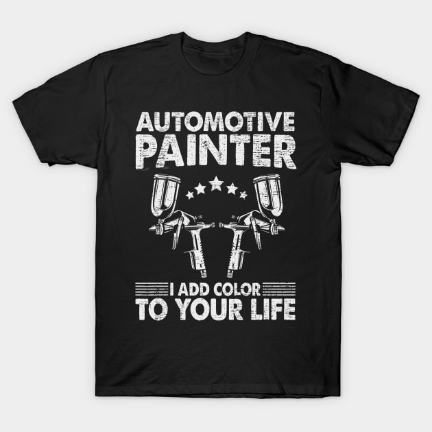 Auto Body Automotive Vehicle Painter Car Painting Sprayer T-Shirt by funkyteesfunny